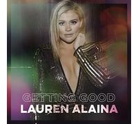 Lauren Alaina - Getting Good