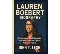 LAUREN BOEBERT BIOGRAPHY: Her Struggles, Bold Philosophy, and What Drives Her Fight in American Politics