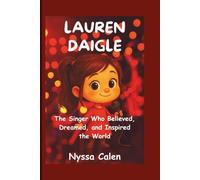 Lauren Daigle Biography for Kids: The Singer Who Believed, Dreamed, and Inspired the World