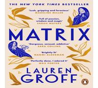 Lauren Groff Matrix Paperback Book Lauren Groff Multicolor