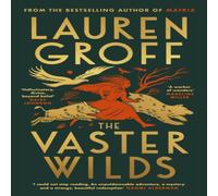 Lauren Groff The Vaster Wilds Hardback Book Lauren Groff Multicolor