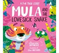 Lauren Hoffmeier Mula & the Lovesick Snake (Hardback) Hardback Book Lauren Hoffmeier Multicolor