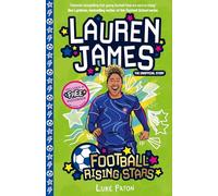 Lauren James (Football Rising Stars): Learn More About the Rise Of Your Favourite Young Footballers, Sports Biography Perfect for Ages 7+