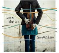 Lauren MacColl & The MacCollective - Strewn With Ribbons