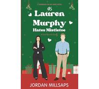 Lauren Murphy Hates Mistletoe: A Sweet Christmas Romantic Comedy: 3 (Marriage on My Mind)