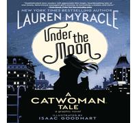 Lauren Myracle Under the Moon: A Catwoman Tale Paperback Book Lauren Myracle Multicolor