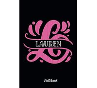 Lauren Notebook: Best Name Personalized Monogram Cute Journal for Girls and Women Wide Ruled Blank Pages Beautiful Gift (Lauren Personalized Gifts)