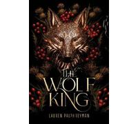 Lauren Palphrey The Wolf King: The wildly addictive bestselling roman (Hardback)