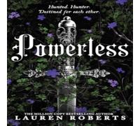 Lauren Roberts Powerless: Collector's Edition Hardback : The epic series taking Lauren Roberts Multicolor