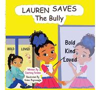 Lauren Saves the Bully
