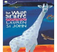 Lauren St John The White Giraffe : Book 1 Paperback Lauren St John Multicolor