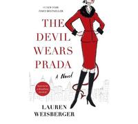 The Devil Wears Prada: A Novel
