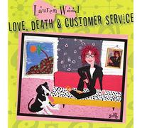 Lauren Wood - Love Death & Customer Service