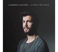 Laurence Castera - Le Bruit Des Mots