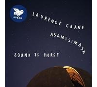 Laurence Crane & Asamisimasa - Sound Of Horse [VINYL]