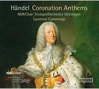 Laurence Cummings, NDR Chor, FestspielOrchester Göttingen - George Frideric Handel - Coronation Anthems - HWV 258, 259, 260, 261
