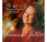 Laurence Jalbert - Un Coeur D'Enfant Pour Noel