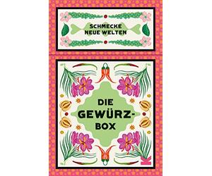 Laurence King Die Gewürz-Box: Schmecke neue Welten