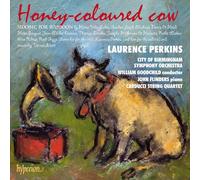 Laurence Perkins City of Birmingham Symphony Orchestra William Goodchild John Flinders Carducci String Quartet - Honey-Coloured Cow