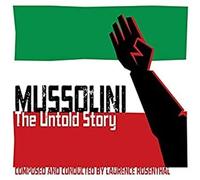 Laurence Rosenthal - Mussolini: The Untold Story (Original Soundtrack)