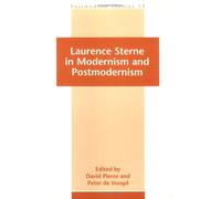 Laurence Sterne in Modernism and Postmodernism: 15 (Postmodern Studies, 15)