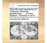 Laurence Sterne The life & opinions of Tristram Shandy, gentleman. ... A new Laurence Sterne Multicolor