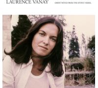 Laurence Vanay - Ghost Notes from The Stone Vessel