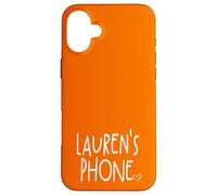 Lauren's Phone Lauren Personalized Name White Orange Case for iPhone 16 Plus