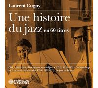 Laurent Cugny - Une histoire du jazz en 60 titres [New CD]