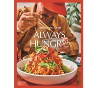 Laurent Dagenais - Always Hungry The Cookbook - Hardback - C245z