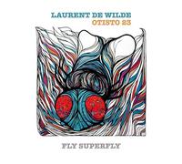 Laurent De Wilde - Fly Superfly [VINYL]