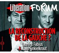 Laurent Fabius & Alain Finkielkraut - La Reconstruction De La Gauche ? [CD]