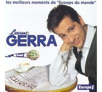 Laurent Gerra - Les Meilleurs Moments De 'scoo