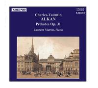 Laurent Martin - ALKAN: Preludes, Op. 31