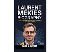 LAURENT MEKIES BIOGRAPHY: From Engineer to Red Bull Racing's Visionary Leader