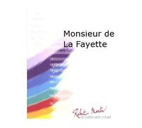 Laurent-Monsieur De La Fayette-Concert Band/Harmonie