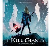 Laurent Perez del Mar - I Kill Giants (Original Motion Picture Soundtrack)