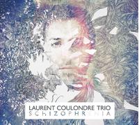 Coulondre,Laurent Trio - Schizophrenia