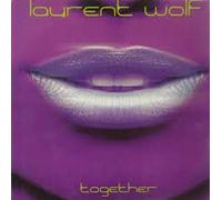 Laurent Wolf - Together (Remixes)