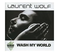 Laurent Wolf - Wash My World