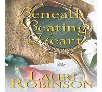 Lauri Robinson Beneath a Beating Heart Paperback Book Lauri Robinson Multicolor