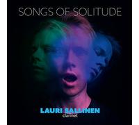 Lauri Sallinen - Songs of Solitude - Lauri Sallinen (clarinet)