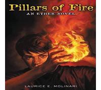 Laurice Elehwany Molinari The Pillars of Fire Paperback Book Laurice Elehwany Molinari Multicolor