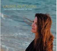 Laurie Antonioli : The Constant Passage of Time CD (2019) NEW Great Value