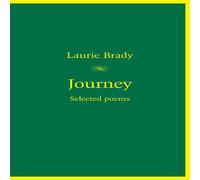 Laurie Brady Journey: Selected poems Paperback Book Laurie Brady Multicolor