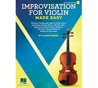 Laurie Gabriel: Improvisation For Violin Made Easy (Includes Online Access Code): Includes Downloadable Audio