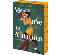 Laurie Gilmore Meet me in Autumn. Eine Pumpkin spiced Romance: Roma (Paperback)