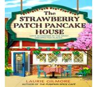 Laurie Gilmore The Strawberry Patch Pancake House Paperback Book in White Laurie Gilmore White