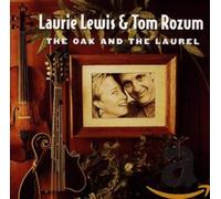 Laurie Lewis & Tom Rozum - The Oak and the Laurel
