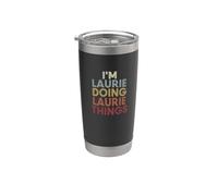 Laurie Name Laurie Personalized Name First Given Stainless Steel Insulated Tumbler